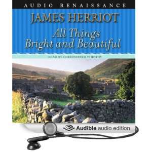  All Things Bright and Beautiful (Audible Audio Edition 