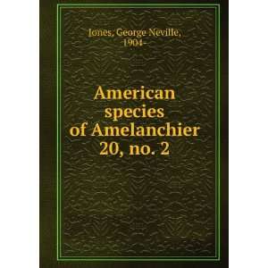    American Species of Amelanchier George Neville Jones Books