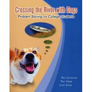  Crossing the River with Dogs Problem Solving for College 