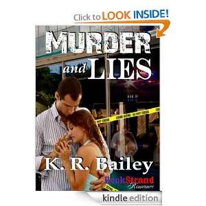 Murder and Lies (BookStrand Publishing Romance) K.R. Bailey  