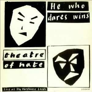  He Who Dares Wins   White Label Theatre Of Hate Music