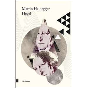  Hegel (9788895538341) Martin Heidegger Books
