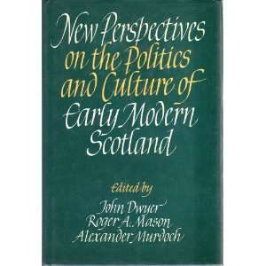  New Perspectives on the Politics & Culture of Early Modern 