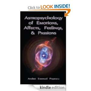 Astropsychology of Emotions, Affects, Feelings, and Passions Andrei 