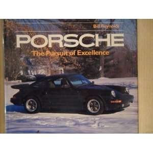  Porsche The Pursuit of Excellence Bill Reynolds Books