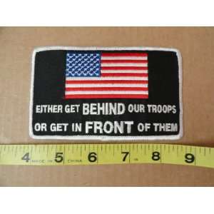  Either Get Behind Our Troops or Get in Front of Them Patch 