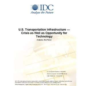  U.S. Transportation Infrastructure — Crisis as Well as 