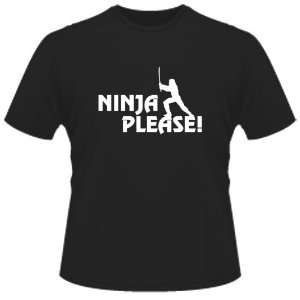  FUNNY T SHIRT  Ninja Please Toys & Games
