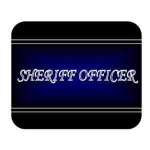  Job Occupation   Sheriff officer Mouse Pad Everything 