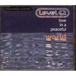    Love In A Peaceful World   Inc Old Skool Mix Level 42 Music
