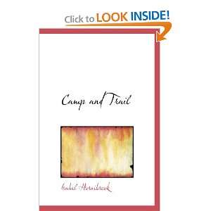  Camp and Trail A Story of the Maine Woods (9780554097145 