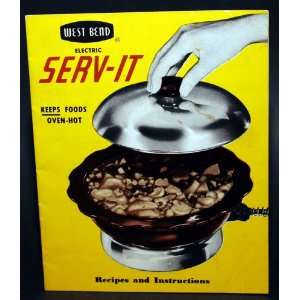 West Bend Electric Serv it Recipes and Instruction unlisted  