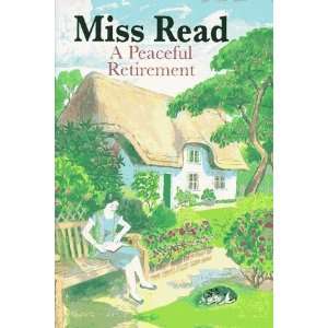  A Peaceful Retirement (Fairacre) [Hardcover] Miss Read 