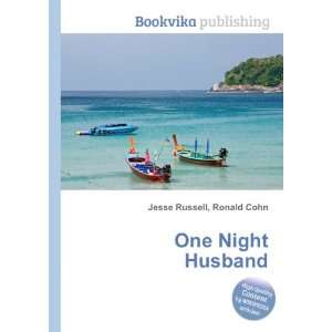  One Night Husband Ronald Cohn Jesse Russell Books