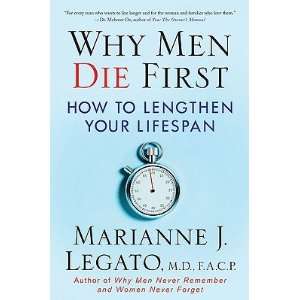   Men Die First How to Lengthen Your Lifespan [WHY MEN DIE 1ST] Books