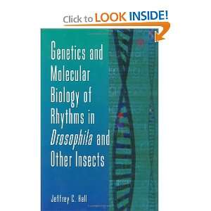  Genetics and Molecular Biology of Rhythms in Drosophila 