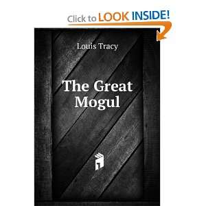  The Great Mogul Louis Tracy Books