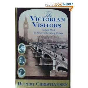The Victorian Visitors Culture Shock In Nineteenth Century Britain