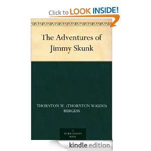  The Adventures of Jimmy Skunk eBook Thornton W. (Thornton 