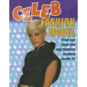    Fashion Model (Celeb) (9781597713313) Clare Hibbert Books
