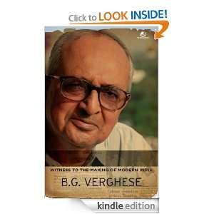 First Draft Witness to the Making of Modern India B.G. Verghese 