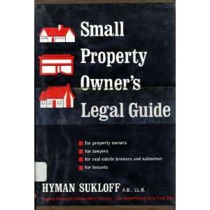  Small property owners legal guide Hyman Sukloff Books