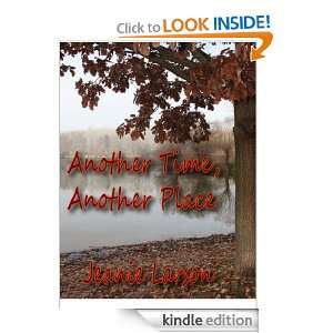 Another Time, Another Place Jeanie Larson  Kindle Store
