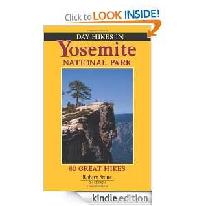 Day Hikes In Yosemite National Park, 3rd Robert Stone  
