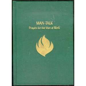  Man talk; prayers for the man at work (9780060616984) Jim 