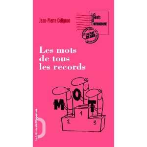  Les mots de tous les records (French Edition 
