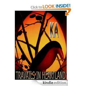 Travails in Heartland KA  Kindle Store