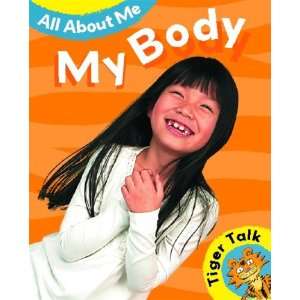  My Body (Tiger Talk) (9780749676124) Leon Read Books
