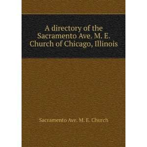   Church of Chicago, Illinois Sacramento Ave. M. E. Church Books