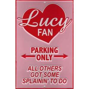 Love Lucy Fan Small Parking Sign