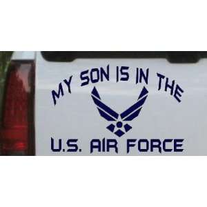  Navy 8in X 11.7in    My Son Is In The U.S. Air Force Decal 
