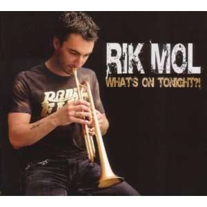  Whats on Tonight? Rik Mol Music