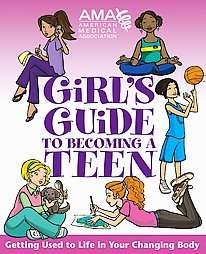 American Medical Association Girls Guide to Becoming a Teen 