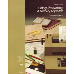  College Typewriting A Mastery Approach (9780574207005 