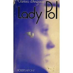 Lady Pol (9782221013717) Clarissa d Angosse Books