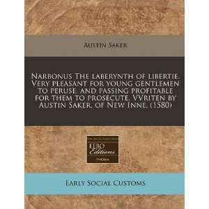  Narbonus The laberynth of libertie. Very pleasant for 