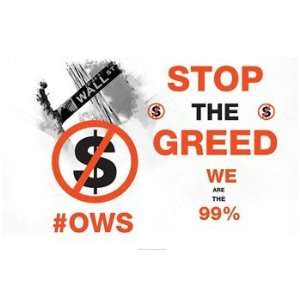  Stop The Greed Poster (36.00 x 24.00)