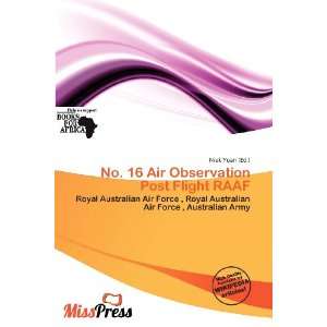  No. 16 Air Observation Post Flight RAAF (9786200798145 