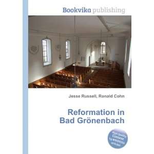 Reformation in Bad GrÃ¶nenbach Ronald Cohn Jesse Russell  