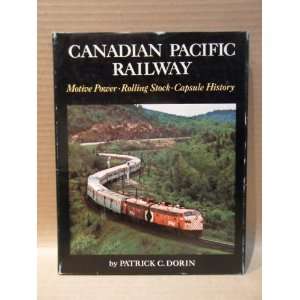 Canadian Pacific Railway Motive Power, Rolling Stock, Capsule History 