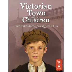 Victorian Town Children (Real Lives) (9780713688269 