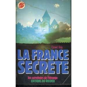  La France secrete (Les Carrefours de letrange) (French 