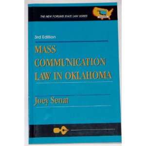  Mass Communication Law in Oklahoma (The New Forums State Law 