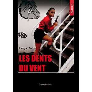  Les Dents du Vent (9782756319728) Nore Books