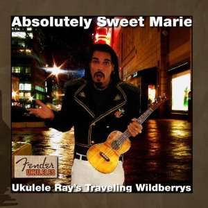  Absolutely Sweet Marie Ukulele Ray Music