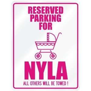    New  Reserved Parking For Nyla  Parking Name